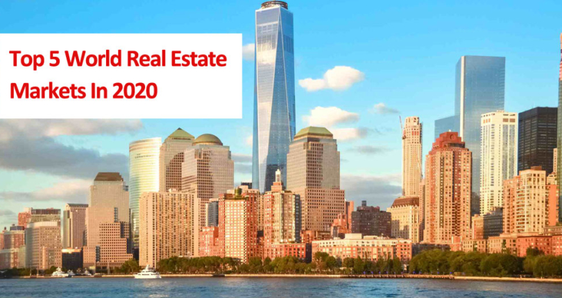 Top 5 World Real Estate Markets In 2021