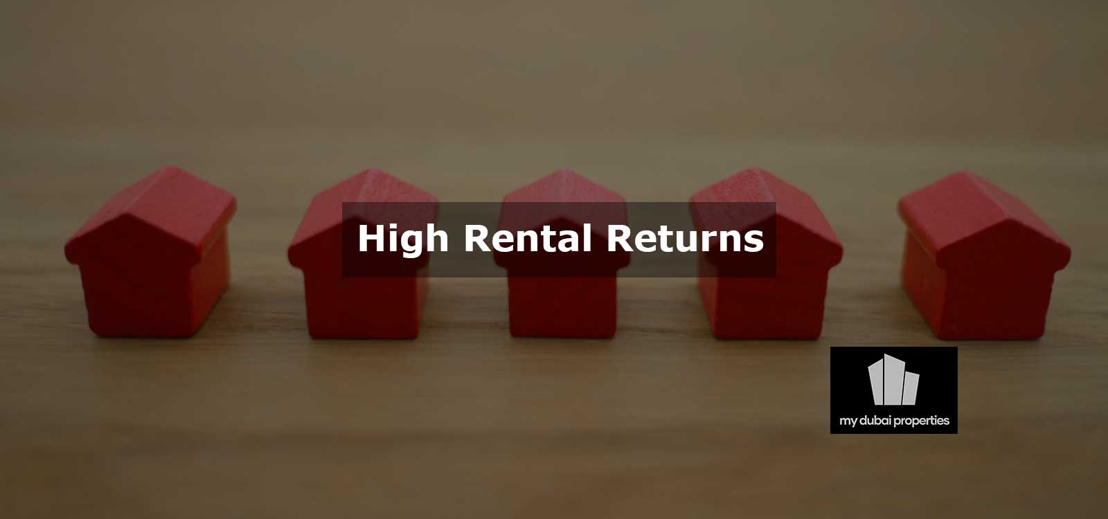High Rental Returns