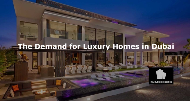 The Demand for Luxury Homes in Dubai