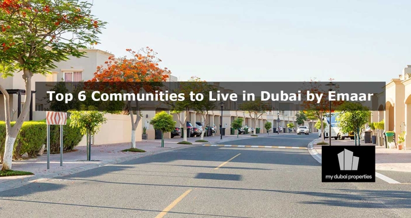 Top 6 Communities to Live in Dubai by Emaar