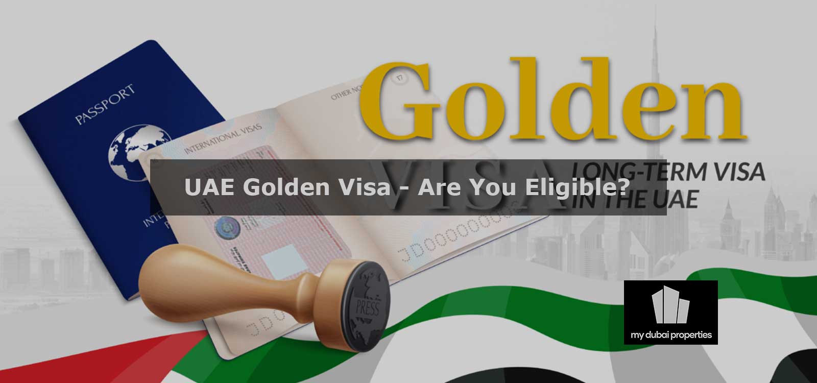 UAE Golden Visa – Are You Eligible?